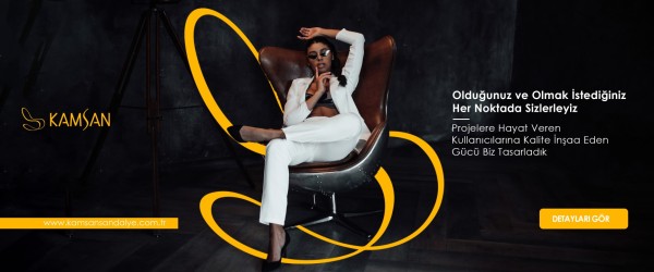 Nerede olursanız olun, yanınızdayız. Kamsan Sandalye.